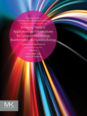 cover image of Emerging Trends in Applications and Infrastructures for Computational Biology, Bioinformatics, and Systems Biology
